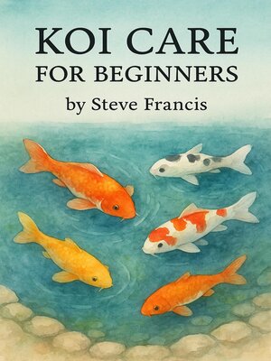 cover image of Koi Care for Beginners